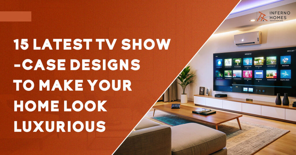 15 Latest TV Showcase Designs to Make Your Home Look Luxurious